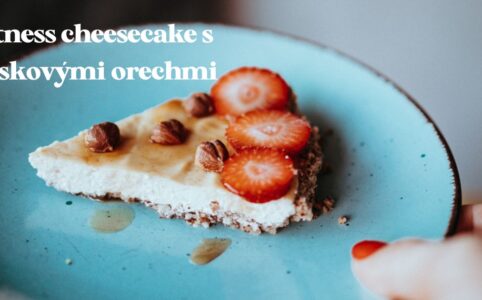 Lieskovoorieškový fitness cheesecake z tvarohu